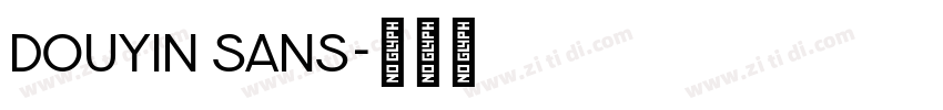 Douyin Sans字体转换 Douyin Sans字体转换